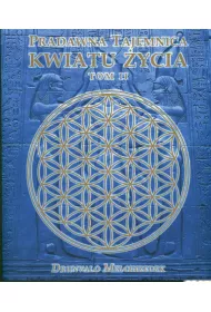 Pradawna tajemnica Kwiatu �ycia Tom 2