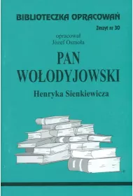 Pan Woodyjowski. Biblioteczka opracowa. Zeszyt nr 30