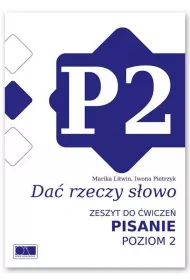 Da� rzeczy s�owo. Pisanie - poziom 2.