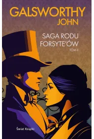 Saga rodu Forsyte`�w. Tom 2