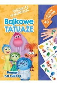 Pomys na sukces. Bajkowe tatuae. Disney Pixar W gowie si nie mieci 2