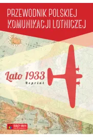 Przewodnik polskiej komunikacji lotniczej. Lato 1933. Reprint