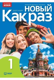 Nowyj Kak raz 1. Podr�cznik do j�zyka rosyjskiego dla liceum i technikum