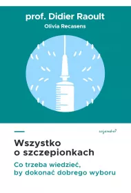 Wszystko o szczepionkach. Co trzeba wiedzie�, by dokona� dobrego wyboru