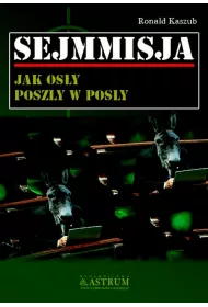 Sejmmisja. Jak os�y posz�y w pos�y