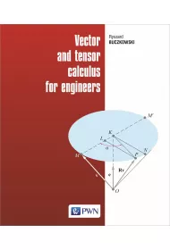 Vector and tensor calculus for engineers
