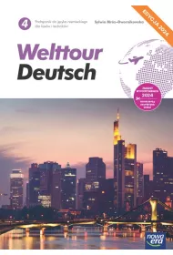Welttour Deutsch 4. Podrcznik do jzyka niemieckiego dla licew i technikw. Edycja 2024