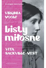 Listy mi�osne. Virginia Woolf i Vita Sackville-West