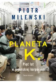 Planeta K. Pi lat w japoskiej korporacji