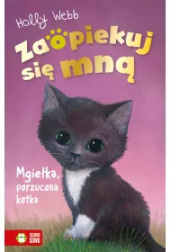 Mgie�ka, porzucona kotka. Zaopiekuj si� mn�