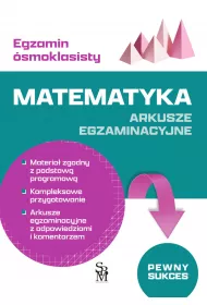 Egzamin smoklasisty. Matematyka. Arkusze egz.
