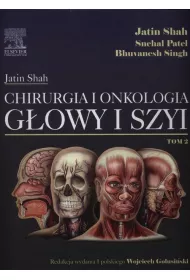 Chirurgia i onkologia g�owy i szyi. Tom 2