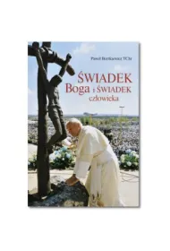 �wiadek Boga i �wiadek cz�owieka