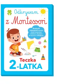 Odkrywam z Montessori. Teczka 2-latka