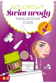 MALOWANKA A4 KOLOR SWIAT URODY MAKIJAZ CUDA NAKL