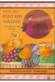 Mi�dzy nami kurczakami czyli sk�d si� wzi�y pisanki? (audiobook) CD
