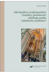 Jak katoliccy tradycjonali�ci i katolicy posoborowi u�ytkuj� media i platformy medialne?