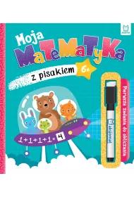 Moja matematyka z pisakiem. Pierwsze zadania do obliczania