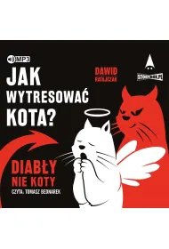 Audiobook CD MP3 Jak wytresowa� kota? Diab�y, nie koty