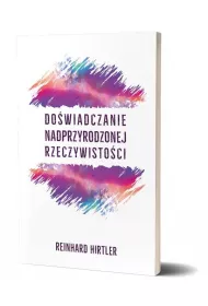 Do�wiadczanie nadprzyrodzonej rzeczywisto�ci