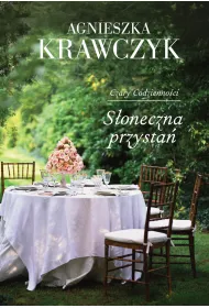 S�oneczna przysta�. Czary codzienno�ci. Tom 3