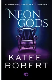 Neon Gods. Dark Olympus. Tom 1