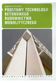 Podstawy technologii betonowego budownictwa monolitycznego