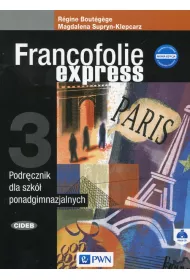 Francofolie express 3. Podr�cznik do j�zyka francuskiego dla szk� ponadgimnazjalnych