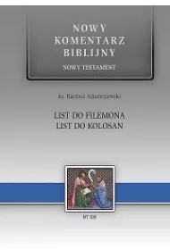 Nowy komentarz biblijny. Nowy Testament. List do Filemona, List do Kolosan
