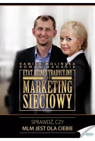 Etat, biznes tradycyjny czy marketing sieciowy