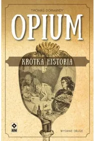 Opium. Kr�tka historia
