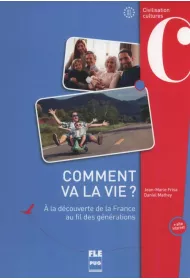 Comment va la vie A la decouverte de la France