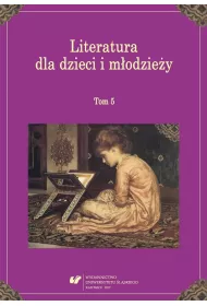 Literatura dla dzieci i m�odzie�y T.5