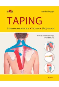 Taping. Zastosowanie kliniczne. Techniki. Efekty terapii