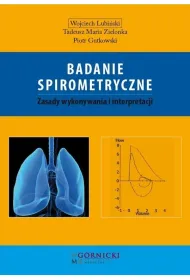 Badanie spirometryczne. Zasady wykonywania i interpretacji