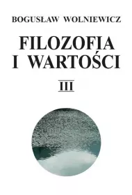 Filozofia i warto�ci T.3