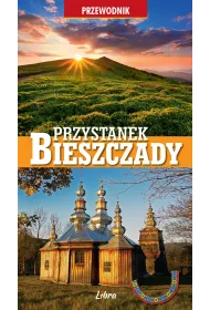 Przystanek Bieszczady
