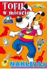 Tofik w mie�cie. Naklejaj z Tofikiem