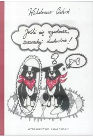 Je�li si� zgadzasz zaszczekaj dwukrotnie