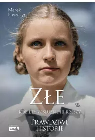 Z�e Kobiety w s�u�bie III Rzeszy wyd. specjalne