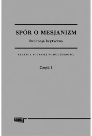 Spr o mesjanizm. Tom 2. Recepcja krytyczna
