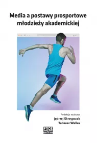 Media a postawy prosportowe m�odzie�y akademickiej