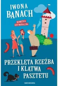 Przekl�ta rze�ba i kl�twa pasztetu
