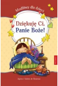 Dzi�kuj� Ci Panie Bo�e Modlitwy dla dzieci
