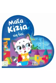MA�A KIZIA SI� BOI. MALUCH NAZYWA EMOCJE