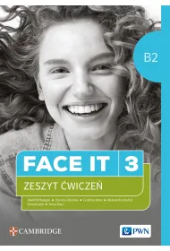 Face it 3. Zeszyt �wicze� do j�zyka angielskiego dla lice�w i technik�w