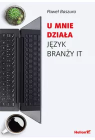 U mnie dzia�a. J�zyk bran�y IT