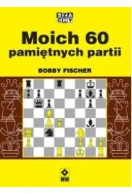 Moich 60 pami�tnych partii