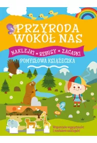 Przyroda wok� nas. Pomys�owa ksi��eczka
