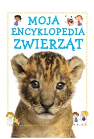 Moja encyklopedia zwierz�t